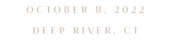 October 8, 2022  Deep River, CT